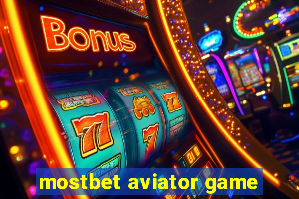 mostbet aviator game